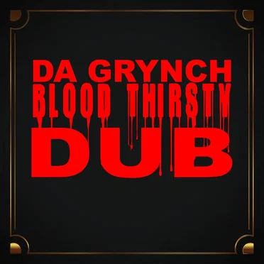 Blood Thirsty Dub