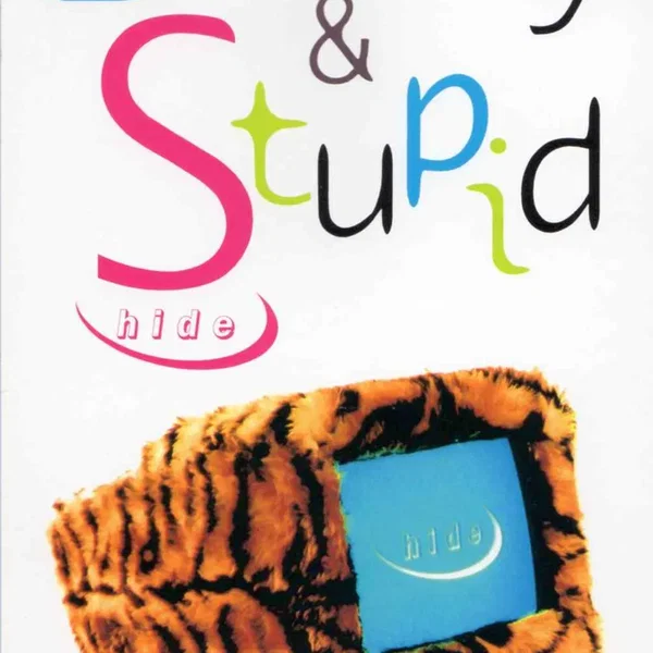 Beauty & Stupid