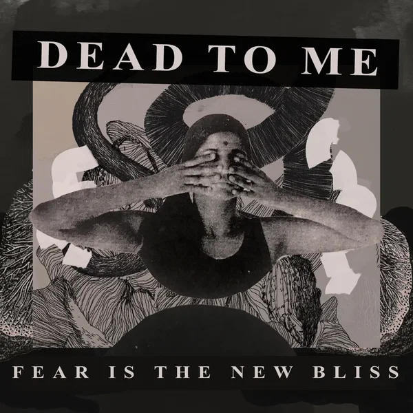 Fear Is the New Bliss