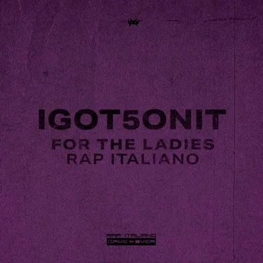 Ladies Rap Italiano I GOT 5 ON IT by Various Artists - album cover