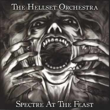 Spectre at the Feast by The Hellset Orchestra - album cover