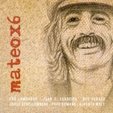 Mateo X 6 by Mateo X 6 - album cover
