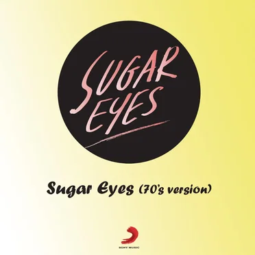 Sugar Eyes (70's version)