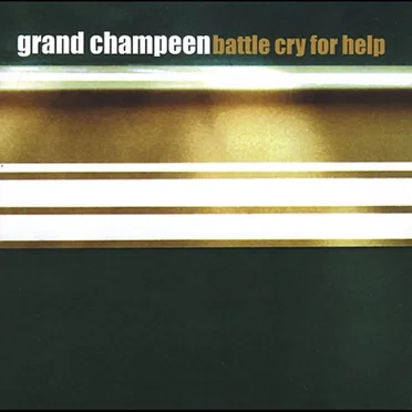 Battle Cry for Help by Grand Champeen - album cover