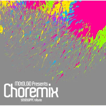 MOtOLOiD Presents Choremix Compilation by Various Artists - album cover