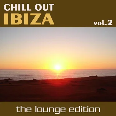 Chill Out Ibiza, Volume 2: The Lounge Edition by Various Artists - album cover