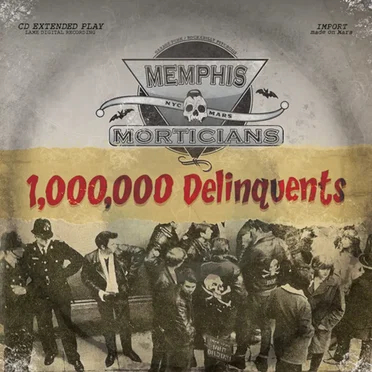 1,000,000 Delinquents by Memphis Morticians - album cover