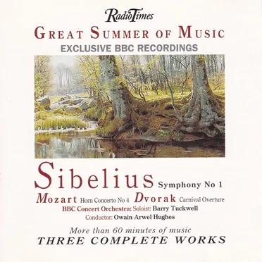 Great Summer of Music: Sibelius: Symphony no. 1 / Mozart: Horn Concerto no. 4 / Dvorak: Carnival Overture