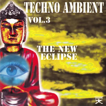 Techno Ambient, Volume 3 : The New Eclipse by Various Artists - album cover