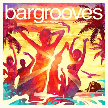 Bargrooves Ibiza 2017 by Various Artists - album cover
