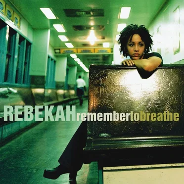Remember to Breathe by Rebekah - album cover