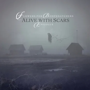 Alive With Scars - Epilogue