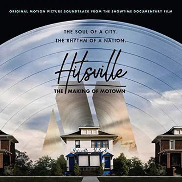 Hitsville: The Making of Motown: Original Motion Picture Soundtrack From the Showtime Documentary Film by Various Artists - album cover