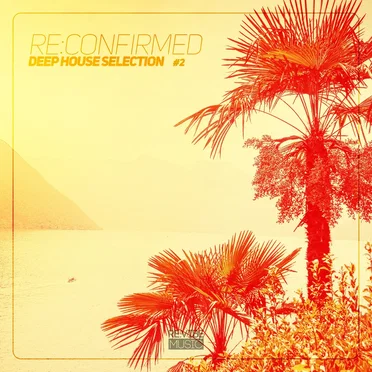 Re:Confirmed - Deep House Selection, Vol. 2 by Various Artists - album cover