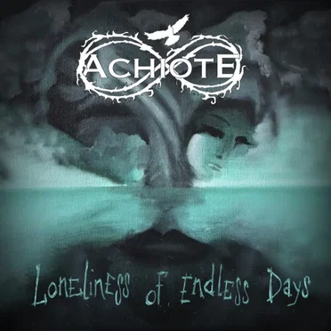Loneliness of Endless Days by Achiote - album cover