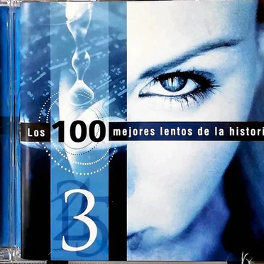 Los 100 mejores lentos de la historia volumen 3 by Various Artists - album cover