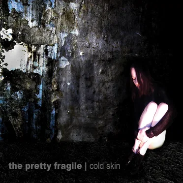 Cold Skin by The Pretty Fragile - album cover