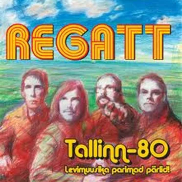 Tallinn-80: Levimuusika parimad pärlid by Regatt - album cover