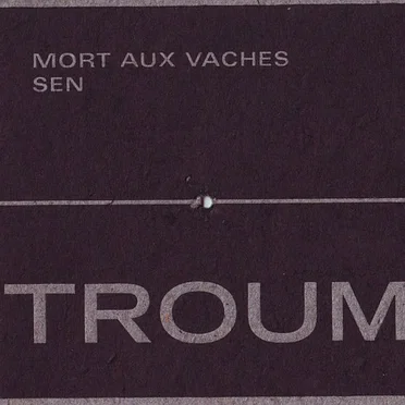 Mort aux vaches: Sen