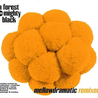 Mellowdramatic Remixed by A Forest Mighty Black - album cover