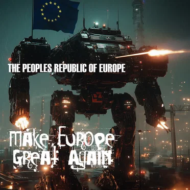 Make Europe Great Again by The Peoples Republic of Europe - album cover