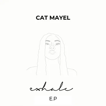 Exhale E.P by Cat Mayel - album cover