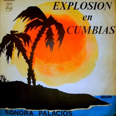 Explosión en cumbias by Sonora Palacios - album cover