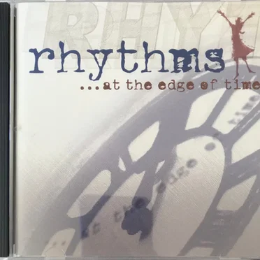 Rhythms... At the Edge of Time