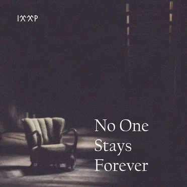 No One Stays Forever by ixxp - album cover