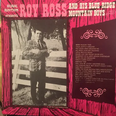 Roy Ross And His Blue Ridge Mountain Boys by Roy Ross & His Blue Ridge Mountain Boys - album cover