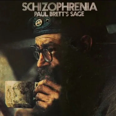 Schizophrenia by Paul Brett's Sage - album cover