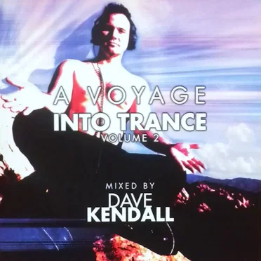 A Voyage Into Trance, Volume 2 by Various Artists - album cover