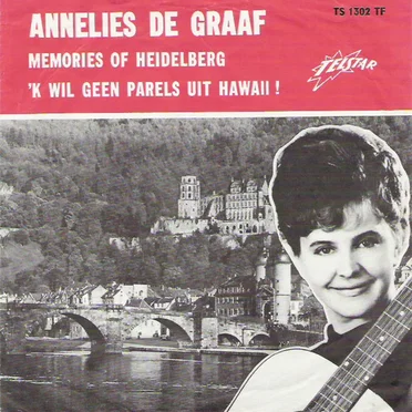 Memories of Heidelberg / 'k Wil geen parels uit Hawaii!