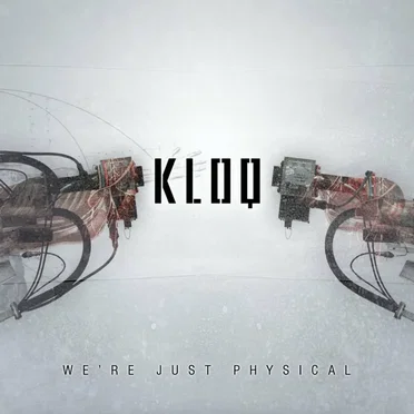 We’re Just Physical by Kloq - album cover