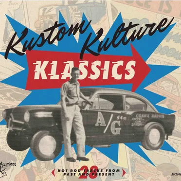 Kustom Kulture Klassics (28 Hot Rod Tracks From Past and Present) by Various Artists - album cover