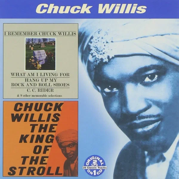 I Remember Chuck Willis / The King of Stroll