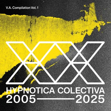 XX Anniversary Hypnotica Colectiva 2005–2025, Vol. 1 by Various Artists - album cover