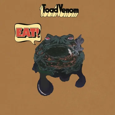 EAT! by Toad Venom - album cover