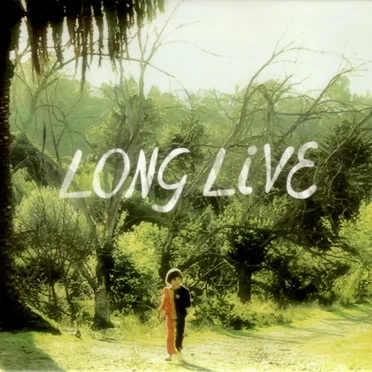 Long Live