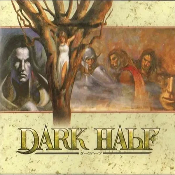 DARK HALF/ORIGINAL GAME MUSIC