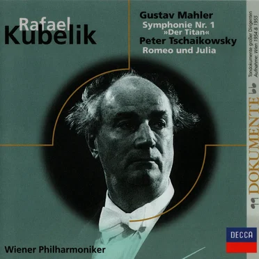 Gustav Mahler: Symphonie Nr. 1 »Der Titan« / Peter Tschaikowsky: Romeo und Julia