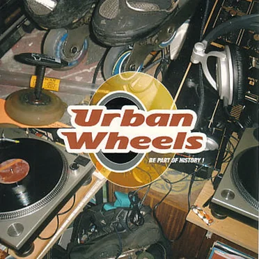 Urban Wheels: Be Part of History! by Various Artists - album cover