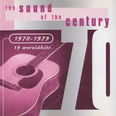 The Sound of the Century: 1970–1979 by Various Artists - album cover