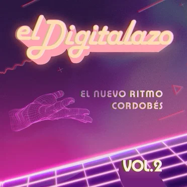 El Digitalazo Vol. 2 - El nuevo ritmo cordobés by Various Artists - album cover