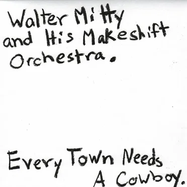 Every Town Needs a Cowboy