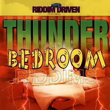 Riddim Driven: Thunder and Bedroom by Various Artists - album cover