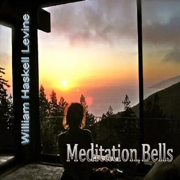 Meditation Bells by William Haskell Levine - album cover