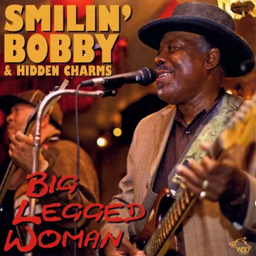 Big Legged Woman by Smilin’ Bobby & Hidden Charms - album cover