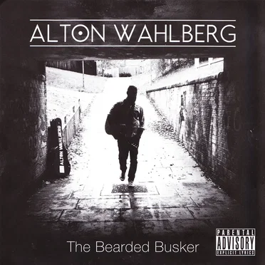 The Bearded Busker by Alton Wahlberg - album cover