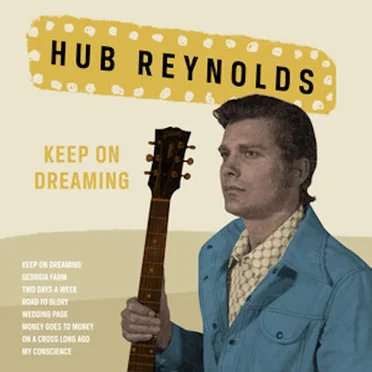 Keep On Dreaming by Hub Reynolds - album cover